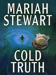 Cold Truth by Mariah Stewart 2006, Hardcover, Large Print
