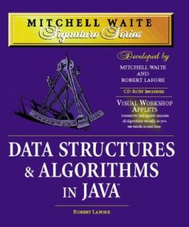 Data Structures and Algorithms in Java by Mitchell Waite and Robert 