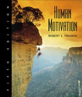Human Motivation by Robert E. Franken 2001, Hardcover, Revised