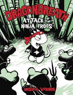 Attack of the Ninja Frogs by Ursula Vernon 2010, Hardcover