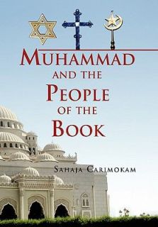 Muhammad and the People of the Book by Sahaja Carimokam 2010 