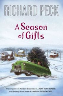 Season of Gifts by Richard Peck 2009, Hardcover