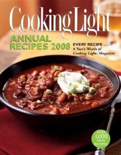 Cooking Light Every Recipe A Years Worth of Cooking Light Magazine 