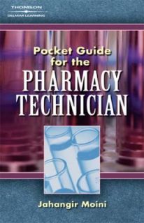 Pocket Guide for Pharmacy Technicians by Jahangir Moini 2007 