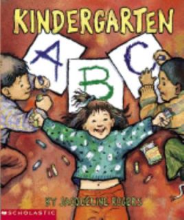 Kindergarten ABC Book by Jacqueline Rogers 2002, Paperback