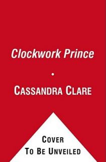 Clockwork Prince Bk. 2 by Cassandra Clare 2011, CD, Unabridged