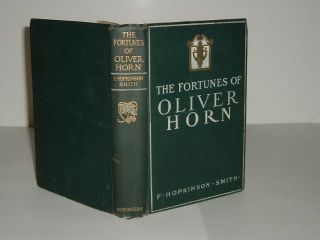 the fortunes of oliver horn by f hopkinson smith 1902