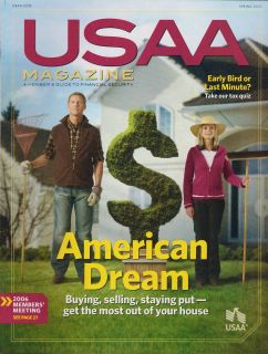 USAA MAGAZINE AMERICAN DREAM BUYING, SELLING STAYING PUT ~ SPRING 