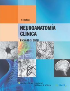 Neuroanatomía Clínica by Richard Snell and Soft 2010, Paperback 