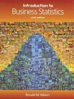   to Business Statistics by Ronald M. Weiers 1994, Paperback