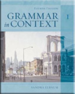Grammar in Context Bk. 1 by Sandra N. Elbaum 2005, Paperback