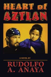 Heart of Aztlan A Novel by Rudolfo A. Anaya 1988, Paperback, Reprint 