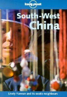 South West China by Bradley Mayhew, Alex English and Korina Miller 