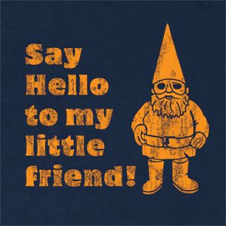 SAY HELLO TO MY LITTLE FRIEND T SHIRT dupree gnome vintage you me 
