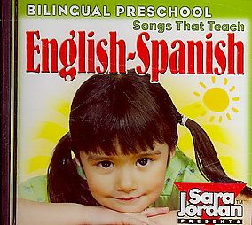 Bilingual Preschool by Sara Jordan 2007, Bilingual, Compact Disc 