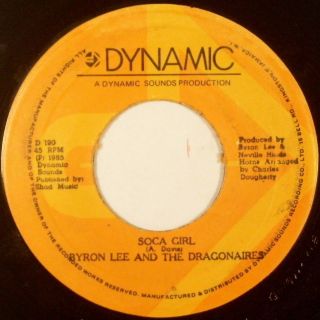   BYRON LEE & THE DRAGONAIRES Soca Girl 1985 DYNAMIC SOUNDS ** LISTEN
