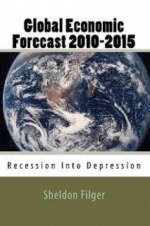   Recession into Depression by Sheldon Filger 2009, Paperback