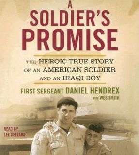 Soldiers Promise The Heroic True Story of an American Soldier and 
