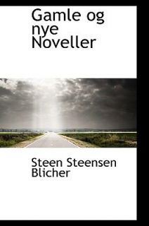 Gamle Og Nye Noveller by Steen Steensen Blicher 2009, Hardcover