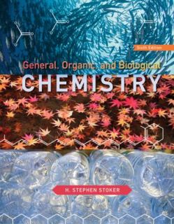   and Biological Chemistry by H. Stephen Stoker 2012, Hardcover