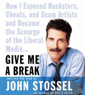   of the Liberal Media by John Stossel 2004, CD, Abridged