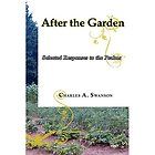   the Garden Selected Responses to the Psalms   Swanson, Charles A