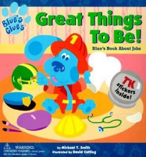 Great Things to Be by Michael T. Smith 2000, Board Book