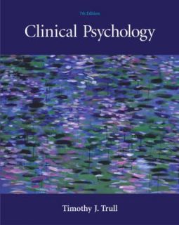 Clinical Psychology by Timothy J. Trull 2004, Hardcover, Revised 