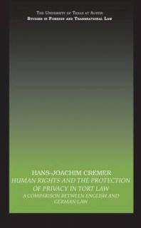   of Privacy in Tort Law by Hans Joachim Cremer Hardback, 2010