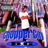Chopper City PA by B.G. CD, Sep 1999, Universal Distribution