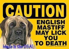 caution english mastiff may lick u to death funny sign