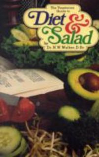   to Diet and Salad by N. W. Walker 1995, Paperback, Revised