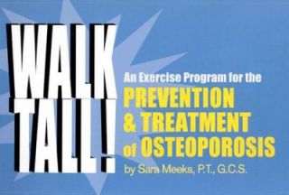 Walk Tall An Exercise Program for the Prevention and Treatment of 