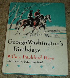 George Washingtons Birthdays by Wilma Pitchford Hays (1963) Peter 