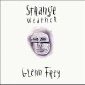 Strange Weather by Glenn Frey (Cassette, Jun 1992, MCA (USA))