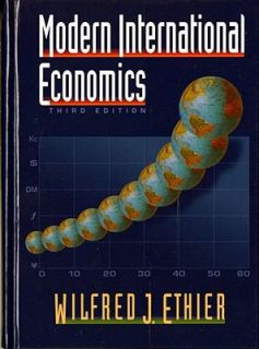 Modern International Economics by Wilfred J. Ethier 1995, Hardcover 