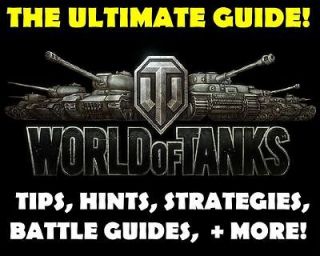 WORLD of TANKS   THE ULTIMATE STRATEGY GUIDES   HINTS, TIPS & INSIDER 