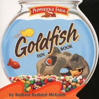 The Pepperidge Farm Goldfish Fun Book by Barbara Barbieri McGrath 1999 