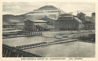New Cornelia Copper Co Concetrator AJO AZ Postcard
