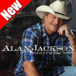 Alan Jackson Thirty Miles West 2012 Brand New SEALED CD Country