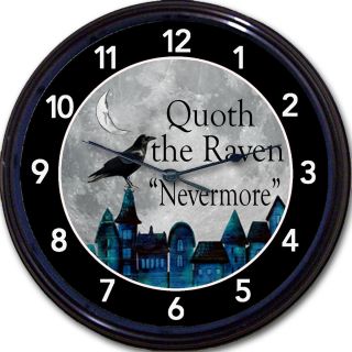 The Raven Edgar Allan Poe Quoth The Raven Nevermore Clock Poetry 
