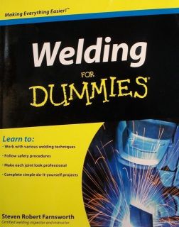 Welding For Dummies TIg Mig Stick Tips and Tricks Learn How to Weld 