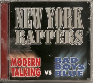 Modern Talking vs Bad Boys Blue New York Rappers New