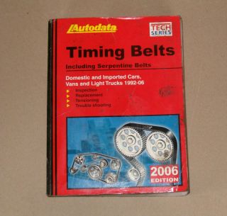 Autodata Timing Belts Domestic Imported Cars 1992 2006 2006 Edition 