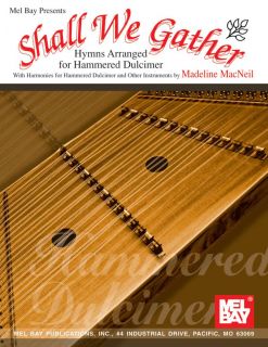 Shall We Gather Song Book Hymns for Hammered Dulcimer 0786638443 