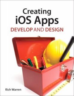 Creating iOS 5 Apps Develop and Design by Rich Warren 2011, Paperback 