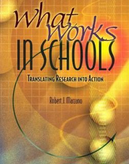 What Works in Schools Translating Research into Action by Robert J 