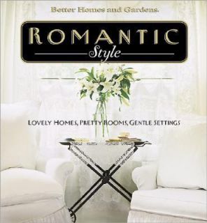 Romantic Style Lovely Homes, Pretty Rooms, Gentle Settings by Better 