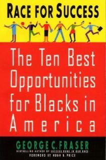 Race for Success The Ten Best Business Opportunities for Blacks in 