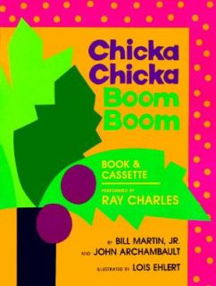 Chicka Chicka Boom Boom by Bill Martin, Bill, Jr. Martin and John 